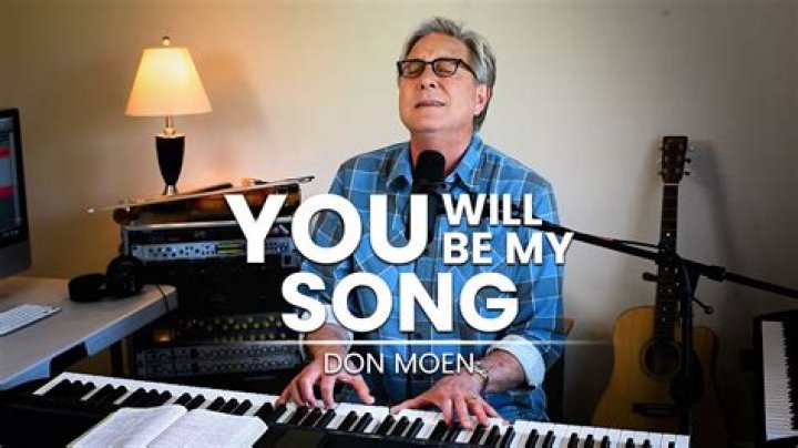 The Meaning Behind The Song: You Will Be My Song by Don Moen