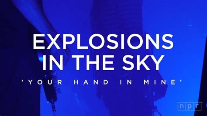 The Meaning Behind The Song: Your Hand in Mine by Explosions in the Sky