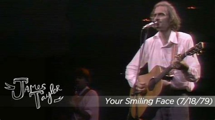 The Meaning Behind The Song: Your Smiling Face (Live) by James Taylor