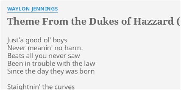 Theme from the dukes of hazzard (good ol ... lyrics