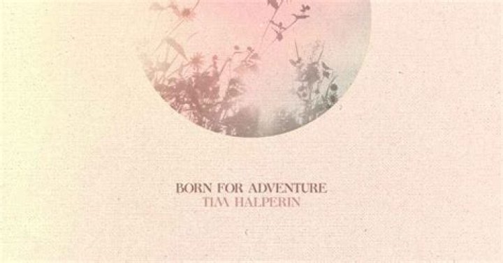 Tim halperin born for adventure lyrics