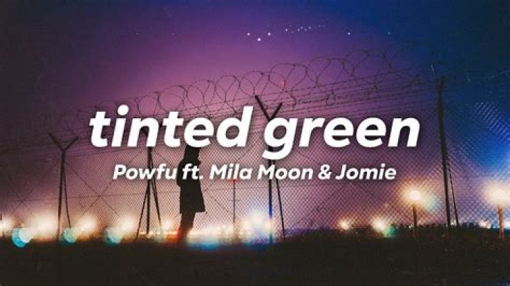 Tinted green lyrics