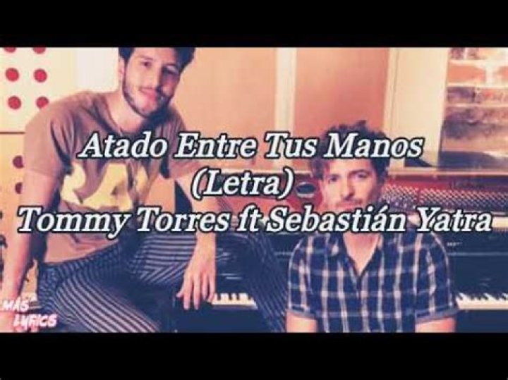 Tommy Torres Atado Entre Tus Manos Lyrics English Translation