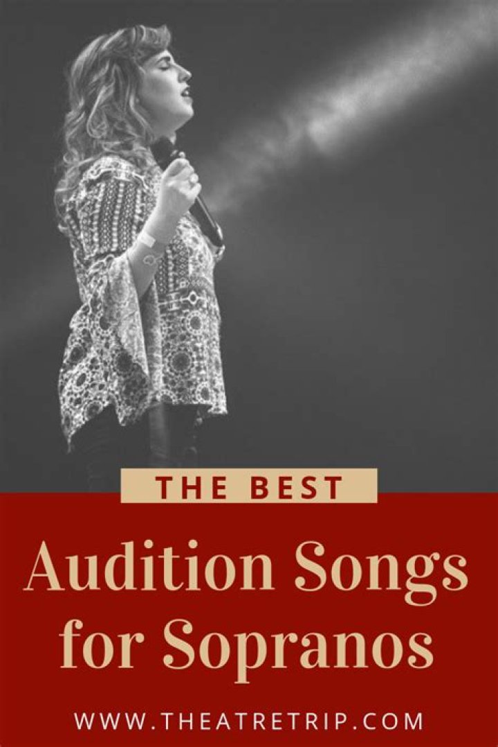 Top 105 Best Audition Songs for Sopranos