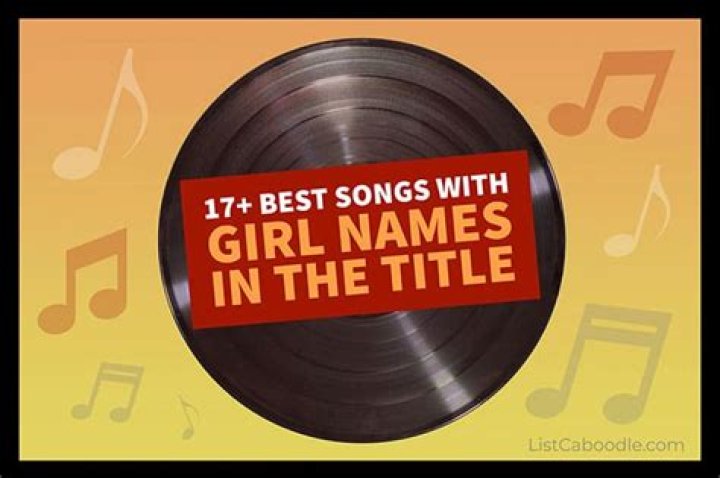 Top 120 Songs With ‘Girl’ in The Title