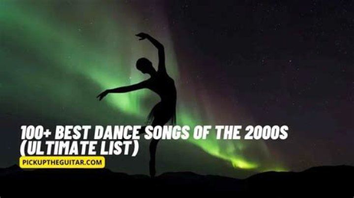 Top 54 Best 2000’s Dance Songs