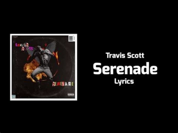 Travis scott serenade lyrics