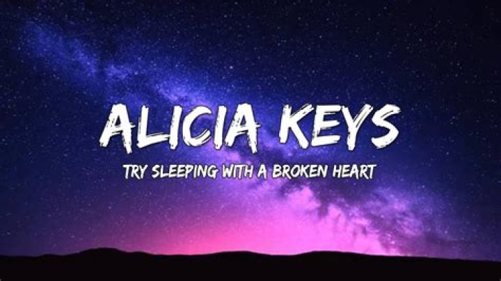 Trying sleeping with a broken heart by alicia keys lyrics