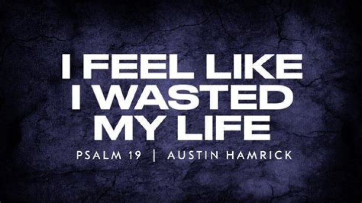 Wasted my life lyrics