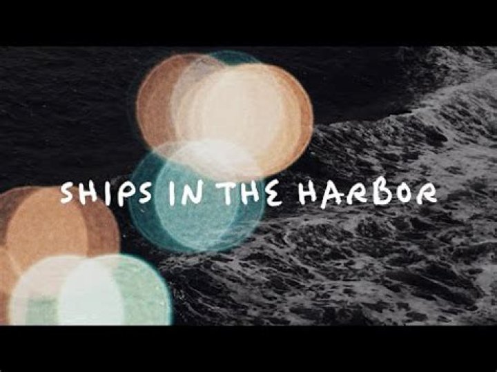 Watch the ships in the harbor lyrics