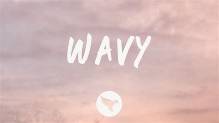 Wavy lyrics lyrics