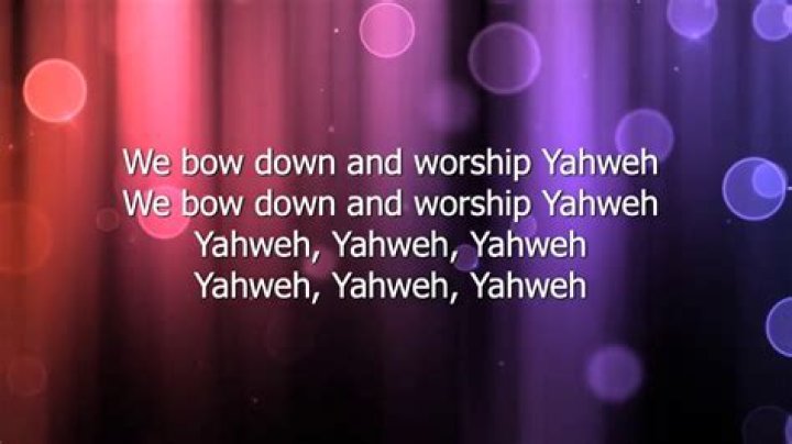 We bow down and worship yahweh lyric lyrics