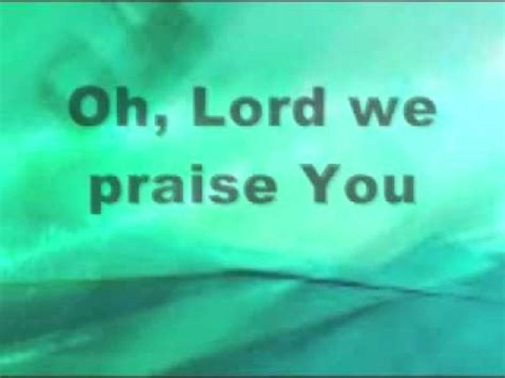 We praise you oh lord lyrics