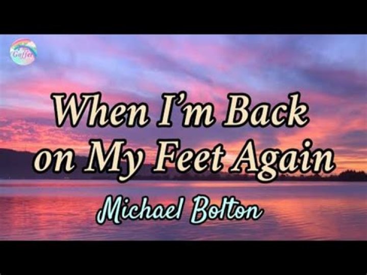 Whem l am back on my feet again lyrics