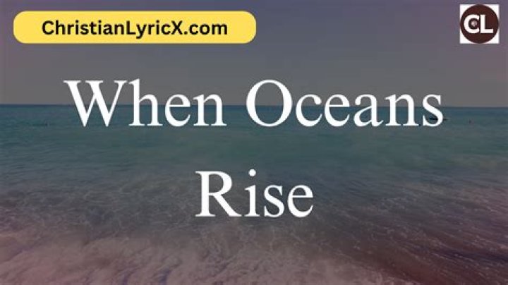 When the oceans rises lyrics