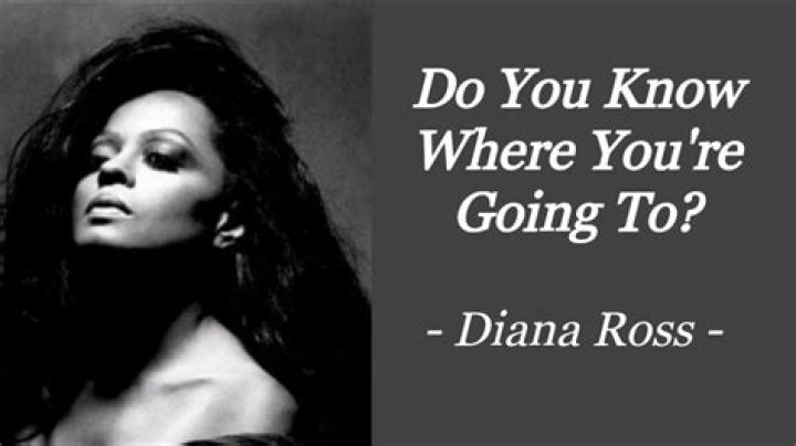 Where are you going to with diana ross lyrics