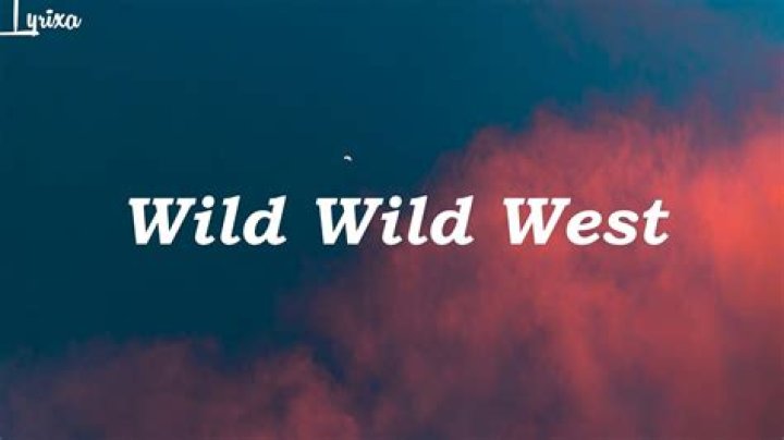 Wild wild west lyrics