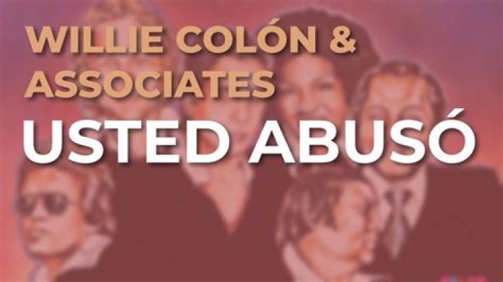 Willie Colón Usted Abuso Lyrics English Translation