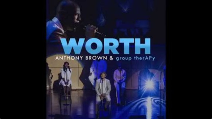 Worth by anthony brown lyrics