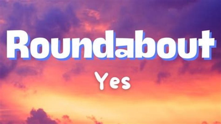 Yes - Roundabout Lyrics Meaning