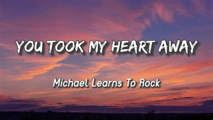 You took my heart away lyrics